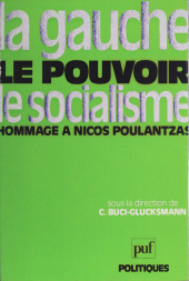 E-book, La Gauche, le pouvoir, le socialisme : Hommage à Nicos Poulantzas, Presses universitaires de France (réédition numérique FeniXX)