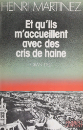 E-book, Et qu'ils m'accueillent avec des cris de haine, Robert Laffont (réédition numérique FeniXX)