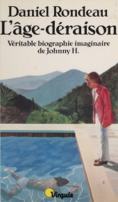 E-book, L'Âge-déraison : Véritable biographie imaginaire de Johnny H., Seuil (réédition numérique FeniXX)