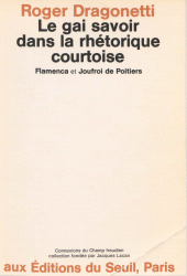 E-book, Le gai savoir dans la rhétorique courtoise : Flamenca et Joufroi de Poitiers, Seuil (réédition numérique FeniXX)