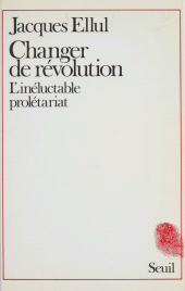 E-book, Changer de révolution : L'inéluctable prolétariat, Seuil (réédition numérique FeniXX)
