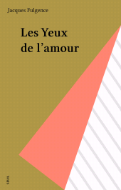 E-book, Les Yeux de l'amour, Seuil (réédition numérique FeniXX)