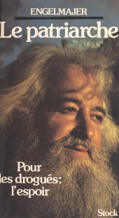 E-book, Le patriarche : Pour les drogués : l'espoir, Stock (réédition numérique FeniXX)