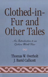 E-book, Clothed-in-Fur and Other Tales : An Introduction to an Ojibwa World View, University Press of America