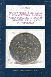 eBook, Manifattura suntuaria e committenza pagana nella Roma del IV secolo, "L'Erma" di Bretschneider
