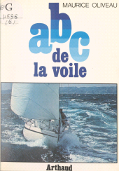 E-book, ABC de la voile : La voile à la portée de tous, Arthaud (réédition numérique FeniXX)