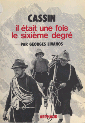 E-book, Cassin : Il était une fois le sixième degré, Arthaud (réédition numérique FeniXX)