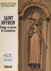 E-book, Saint Siffrein : Évêque et patron de Carpentras, Aubanel (réédition numérique FeniXX)