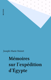 eBook, Mémoires sur l'expédition d'Égypte, Belfond (réédition numérique FeniXX)