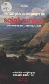 eBook, Les cent plus belles pages de Saint-Amant, Belfond (réédition numérique FeniXX)