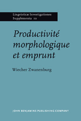 E-book, Productivite morphologique et emprunt, Zwanenburg, Wiecher, John Benjamins Publishing Company