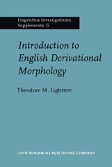 E-book, Introduction to English Derivational Morphology, Lightner, Theodore M., John Benjamins Publishing Company