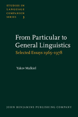 E-book, From Particular to General Linguistics, Malkiel, Yakov, John Benjamins Publishing Company