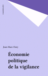 E-book, Économie politique de la vigilance, Calmann-Lévy (réédition numérique FeniXX)