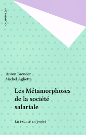 E-book, Les Métamorphoses de la société salariale : La France en projet, Calmann-Lévy (réédition numérique FeniXX)