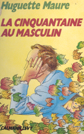 E-book, La cinquantaine au masculin, Calmann-Lévy (réédition numérique FeniXX)