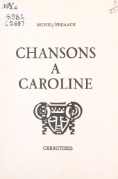 E-book, Chansons à Caroline, Caractères (réédition numérique FeniXX)