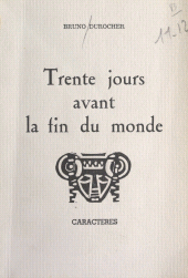 E-book, Trente jours avant la fin du monde, Caractères (réédition numérique FeniXX)