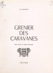 E-book, Grenier des caravanes, Caractères (réédition numérique FeniXX)