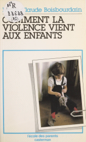 E-book, Comment la violence vient aux enfants, Casterman (réédition numérique FeniXX)