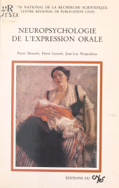 E-book, Neuropsychologie de l'expression orale, CNRS Éditions (réédition numérique FeniXX)