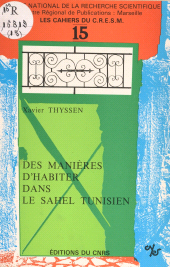 eBook, Des manières d'habiter dans le Sahel tunisien, CNRS Éditions (réédition numérique FeniXX)
