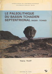 eBook, Le Paléolithique du bassin tchadien septentrional, Niger, Tchad, CNRS Éditions (réédition numérique FeniXX)