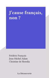 eBook, J'cause français, non ?, La Découverte (réédition numérique FeniXX)