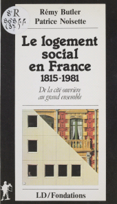 eBook, Le Logement social en France (1815-1981) : De la cité ouvrière au grand ensemble, La Découverte (réédition numérique FeniXX)