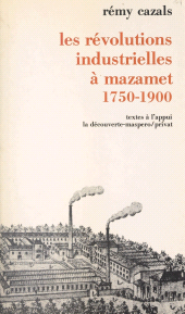 eBook, Les révolutions industrielles à Mazamet : 1750-1900, La Découverte (réédition numérique FeniXX)