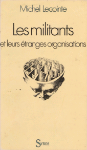 eBook, Les militants et leurs étranges organisations, La Découverte (réédition numérique FeniXX)