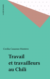 eBook, Travail et travailleurs au Chili, La Découverte (réédition numérique FeniXX)