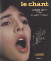 eBook, Le chant : Le libre geste vocal, Denoël (réédition numérique FeniXX)