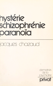 E-book, Hystérie, schizophrénie, paranoïa : Chemins vers une psychiatrie psychanalytique, Dunod (réédition numérique FeniXX)