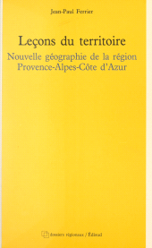 E-book, Leçons du territoire : Nouvelle géographie de la région Provence-Alpes-Côte d'Azur, Édisud (réédition numérique FeniXX)