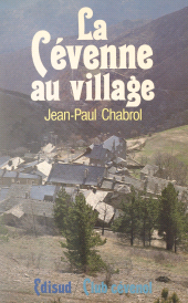 E-book, La Cévenne au village : Barre-des-Cévennes sous l'Ancien Régime (1560-1830), Édisud (réédition numérique FeniXX)