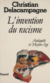 eBook, L'Invention du racisme : Antiquité et Moyen Âge, Fayard (réédition numérique FeniXX)