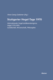 E-book, Stuttgarter Hegel-Tage 1970 : Internationaler Hegel-Jubiläumskongress: Hegel 1770-1970. Gesellschaft, Wissenschaft, Philosophie, Felix Meiner Verlag