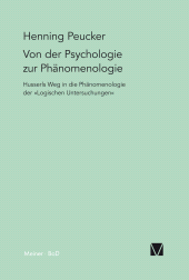 E-book, Von der Psychologie zur Phänomenologie : Husserls Weg in die Phänomenologie der "Logischen Untersuchungen", Felix Meiner Verlag