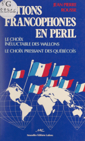 E-book, Nations francophones en peÌÂril : Le choix inéluctable des Wallons. Le choix pressant des Québécois, FeniXX