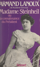 E-book, Madame Steinheil : Ou La connaissance du président, Grasset (réédition numérique FeniXX)