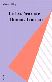 E-book, Le Lys écarlate : Thomas Loursin, Grasset (réédition numérique FeniXX)