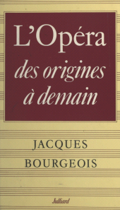 E-book, L'Opéra, des origines à demain..., Julliard (réédition numérique FeniXX)