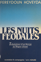 E-book, Les nuits féodales : Tribulations d'un Persan au Moyen-Orient, Métailié (réédition numérique FeniXX)