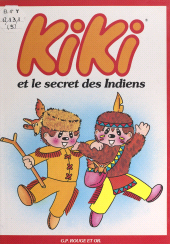 E-book, Kiki (5). Kiki et le secret des Indiens, Nathan (réédition numérique FeniXX)