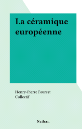 E-book, La céramique européenne, Nathan (réédition numérique FeniXX)
