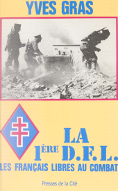 E-book, La Première D.F.L. : les Français libres au combat, Presses de la Cité (réédition numérique FeniXX)