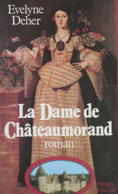 eBook, La Dame de Châteaumorand, Presses de la Cité (réédition numérique FeniXX)