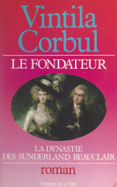 E-book, La dynastie des Sunderland-Beauclair (1). Le fondateur : le grand jeu de Richard Sunderland- Beauclair, Presses de la Cité (réédition numérique FeniXX)