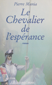 E-book, Le Chevalier de l'espérance, Plon (réédition numérique FeniXX)